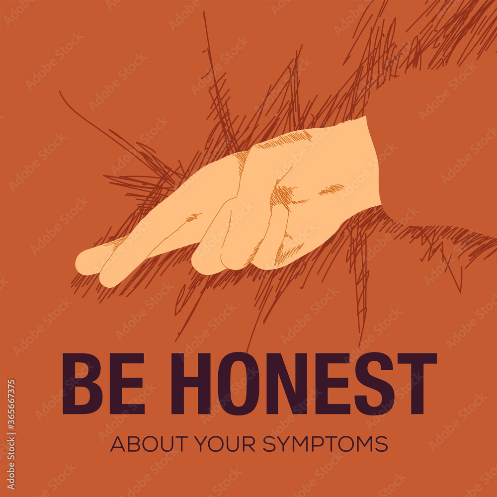 Social awareness. Hiding symptoms. Timely diagnostic of coronavirus. Be honest doodling poster.