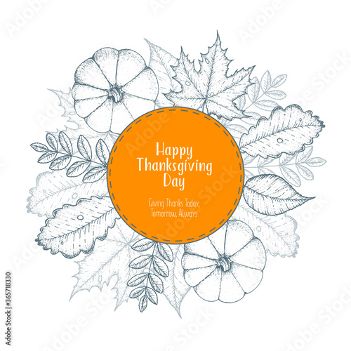 Thanksgiving day top view vector illustration. Autumn label hand drawn. Autumn leaves and pumpkin sketch. Engraved image.
