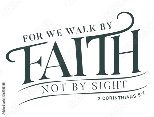 Walk by Faith Typography