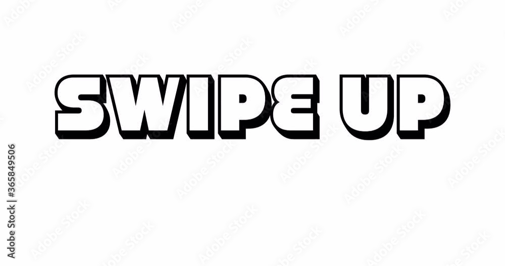 Animation of swipe up 3d text. Animated concept for social media Animation of swipe up 3d text. Animated concept for social media
