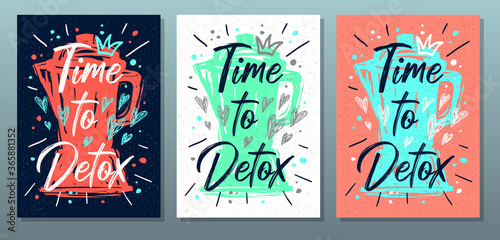 Time to detox, quote food poster. Summer, smoothies, diet, green, healthy, juice, blender, raw, vegan Lettering calligraphy poster chalkboard sign sketch style Vector illustration