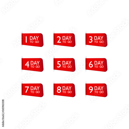 Set of number days left countdown for promotional banner. One day to go sign, label. Vector on isolated white background. EPS 10.