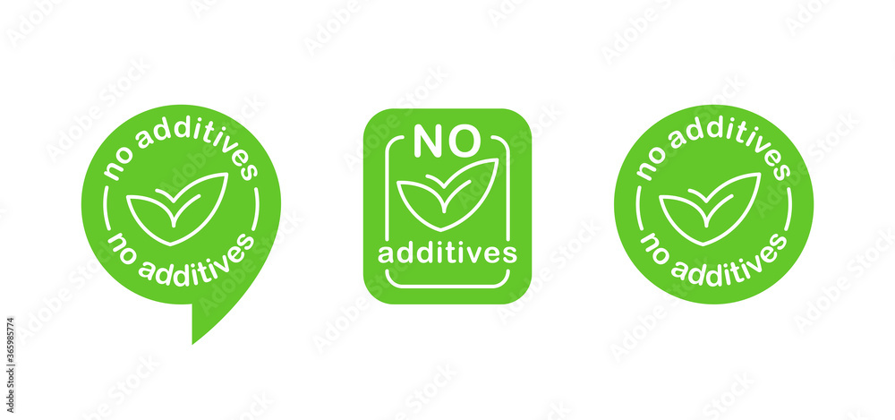 No additives sign for healthy food products label - vector isolated emblem in 3 variations with plant leaf No additives sign for healthy food products label - vector isolated emblem in 3 variations with plant leaf