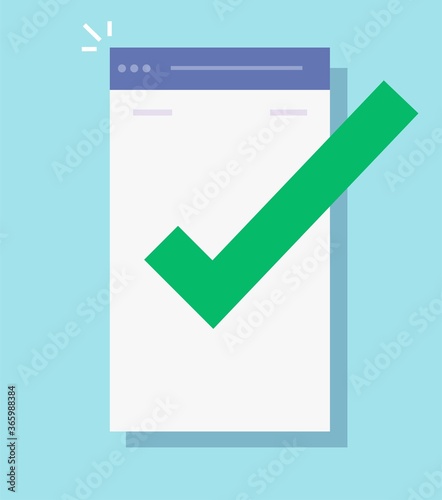Approved validated checkmark notification on mobile web app screen icon or confirm notice message check mark vector flat illustration isolated, tick note or updated task