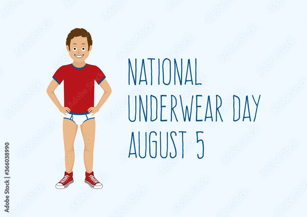 Vetor de National Underwear Day vector. Funny guy in underwear vector. Man  in underpants cartoon character. Man without pants and in red shoes vector. Underwear  Day Poster, August 5. Important day do