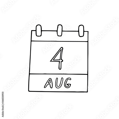calendar hand drawn in doodle style. August 4. Day  date. icon  sticker  element  design. planning  business holiday