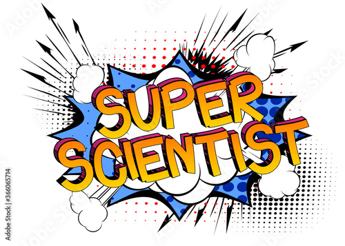 Super Scientist Comic book style cartoon words. Text on abstract background.
