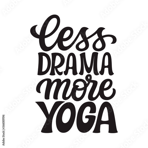 Less drama more yoga lettering