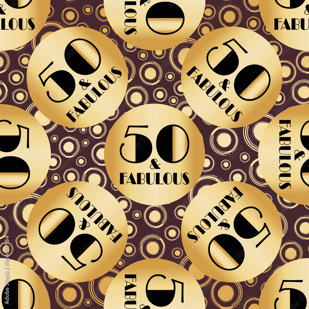 Fifty and fabulous birthday seamless vector pattern gold foil background. Metallic circles of art deco style typography on bubble backdrop.1930s effect all over print for party, packaging, gift wrap