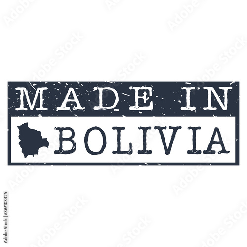 Made In Bolivia. Stamp Rectagle Map. Logo Icon Symbol. Design Certificated.