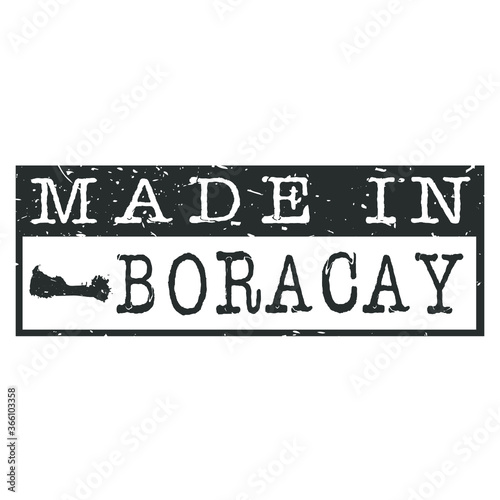 Made In Boracay. Stamp Rectangle Map. Logo Icon Symbol. Design Certificated.