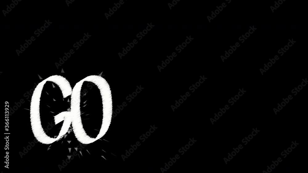 Go Go Go lettering dynamic animation on black background. Powerful start concept. Go Go Go lettering dynamic animation on black background. Powerful start concept.