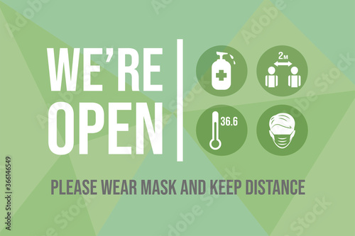 We are open after quarantine vector flat banner design. Wear mask and keep safe social distance sign for reopened business. Preventive measures from Coronavirus outbreak.
