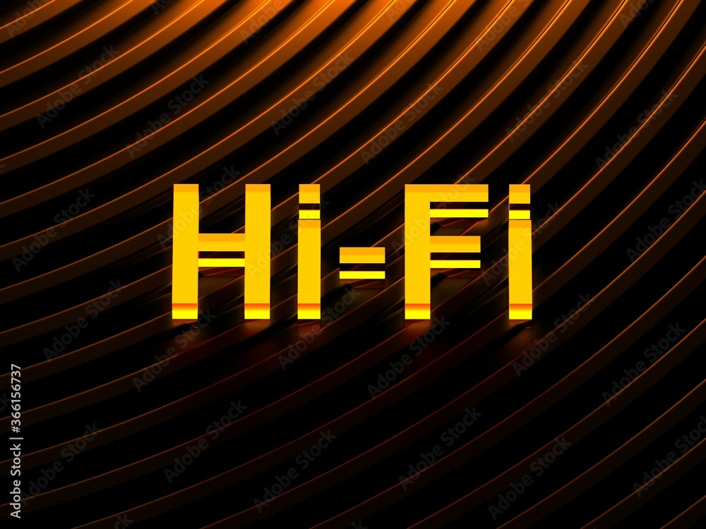 Hi-Fi acronym (High Fidelity) Hi-Fi acronym (High Fidelity)