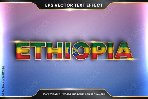 Ethiopia with its national country flag, Editable text effect with gold color concept