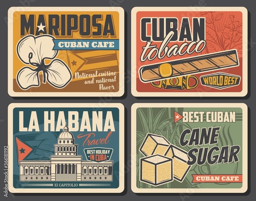 Cuba retro posters of vector travel landmark and tourism design. Cuban cigar with tobacco leaves, national flag and mariposa flower, Havana Capitol building, cane sugar cubes and sugarcane plant