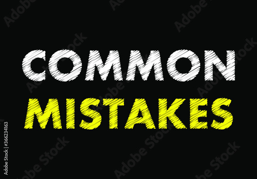 COMMON MISTAKES writing text on black chalkboard. vector illustration