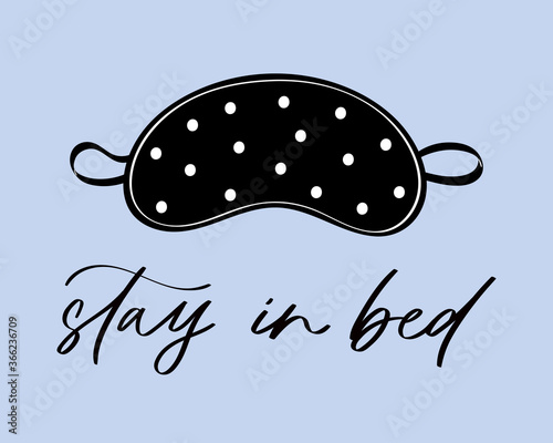 Sleep mask with calligraphy quote. Sleeping night eye accessory blindfold relax in traveling illustration lettering. Nighty set of face sleepy protection doodle asleep isolated on blue background.