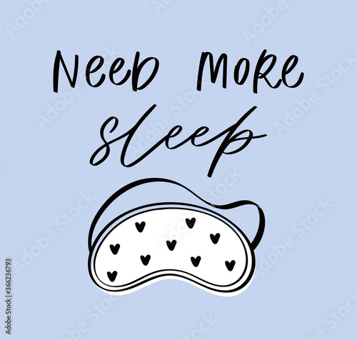Sleep mask with calligraphy quote. Sleeping night eye accessory blindfold relax in traveling illustration lettering. Nighty set of face sleepy protection doodle asleep isolated on blue background.