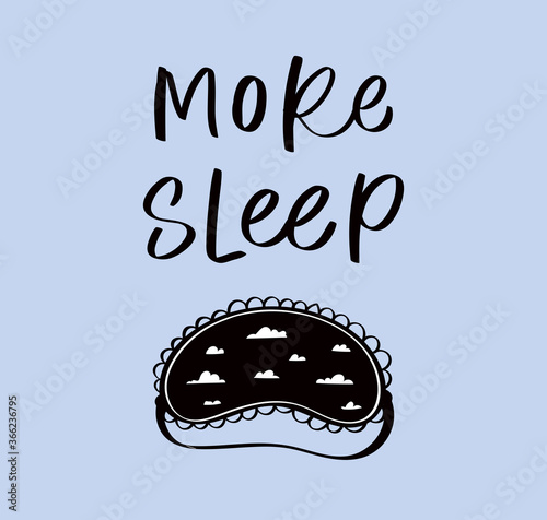 Sleep mask with calligraphy quote. Sleeping night eye accessory blindfold relax in traveling illustration lettering. Nighty set of face sleepy protection doodle asleep isolated on blue background.