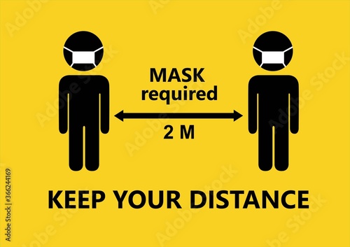 Social distancing concept for preventing coronavirus covid-19 with wording mask required and 2m keep your distance. warning or caution sign. photo