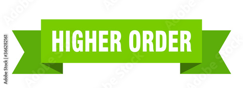 higher order ribbon. higher order paper band banner sign