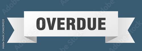overdue ribbon. overdue paper band banner sign