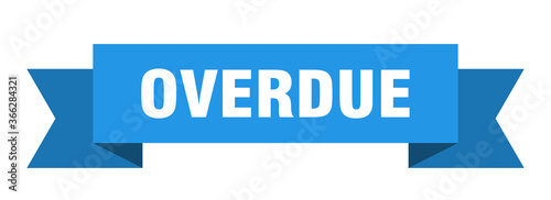 overdue ribbon. overdue paper band banner sign