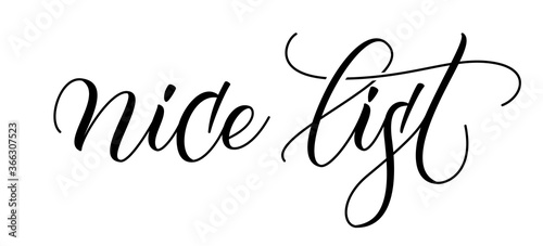Handwritten modern brush calligraphy Nice List on white background. Vector illustration.