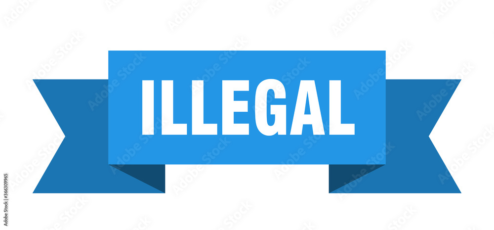 illegal ribbon. illegal paper band banner sign illegal ribbon. illegal paper band banner sign