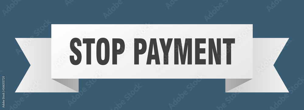 stop payment ribbon. stop payment paper band banner sign stop payment ribbon. stop payment paper band banner sign
