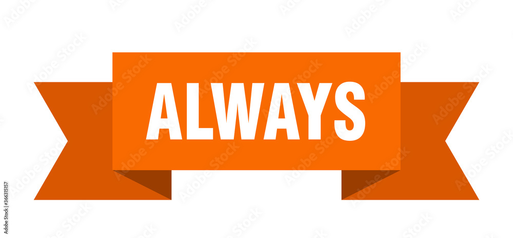 always ribbon. always paper band banner sign always ribbon. always paper band banner sign