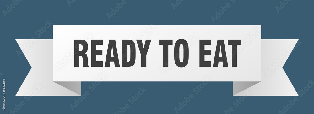 ready to eat ribbon. ready to eat paper band banner sign ready to eat ribbon. ready to eat paper band banner sign