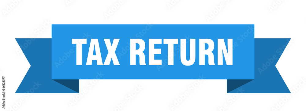 tax return ribbon. tax return paper band banner sign