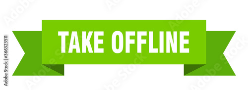 take offline ribbon. take offline paper band banner sign