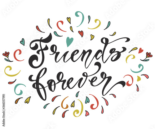 Friendship Happy Motivational Quote for T-shirt, Poster, Print, Merch Design Template. Happy Friends Forever Greeting Card Hand drawn Lettering.