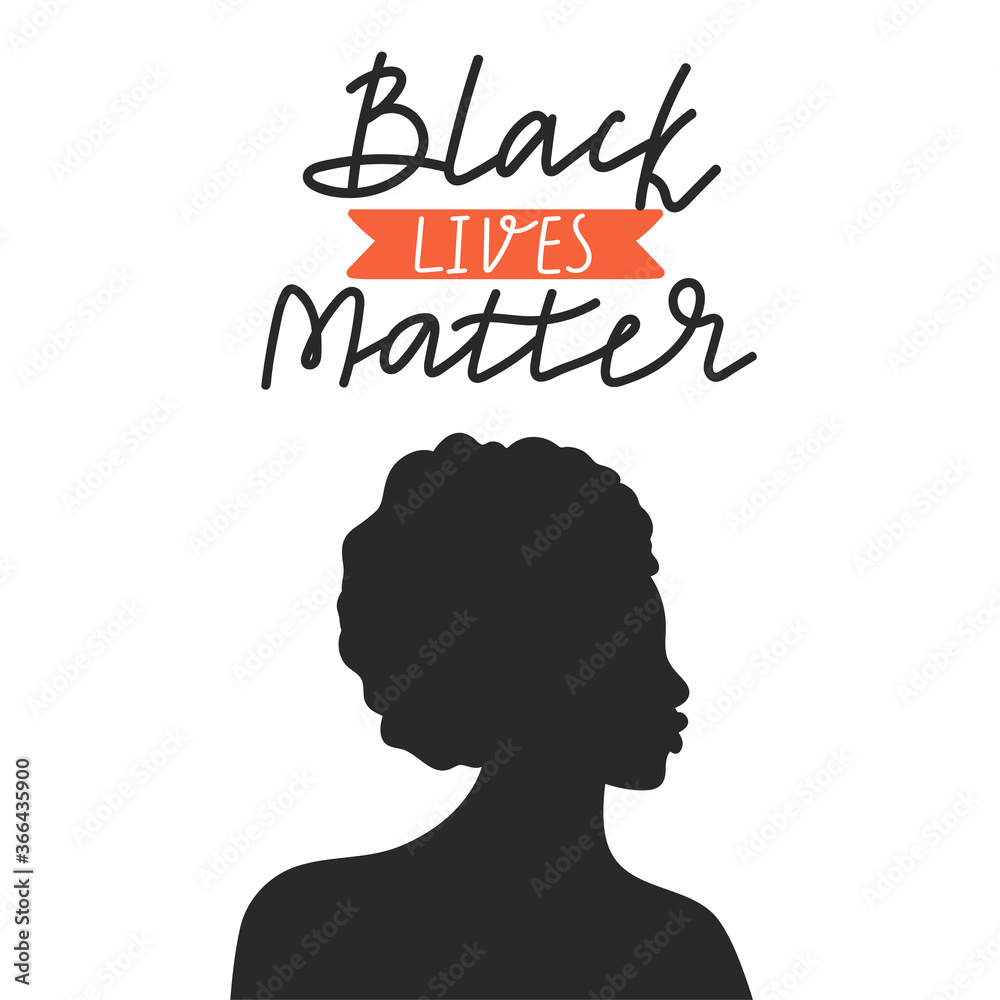 Black lives matter concept design. Afro-american silhouette of woman with protesting typography composition. Fighting for equality. Vector social poster, banner etc.