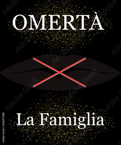 Graphics slogan: Omerta La Famiglia isolated on black background. Trendy typography for label, poster, placard, logo, t shirt and print template.Creative art concept: 