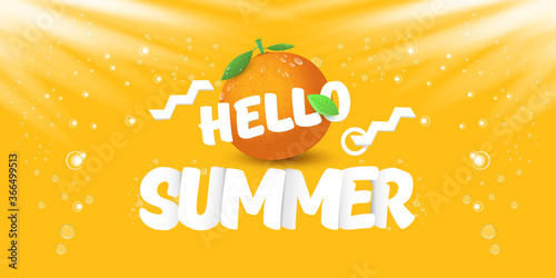 Vector Hello Summer horizontal banner or flyer Design template with fresh orange fruit isolated on orange background with lights. Hello summer concept label or poster with fruit and letternig text photo