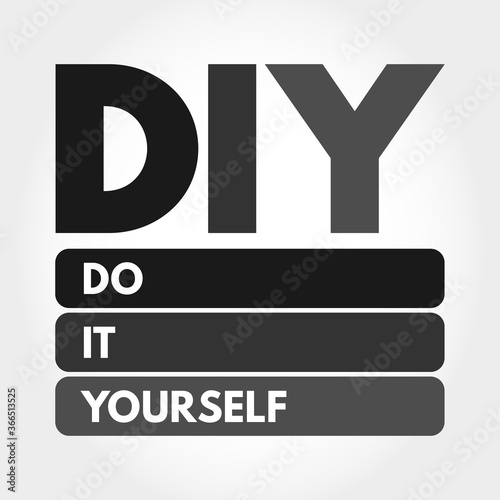 DIY - Do It Yourself acronym, business concept background