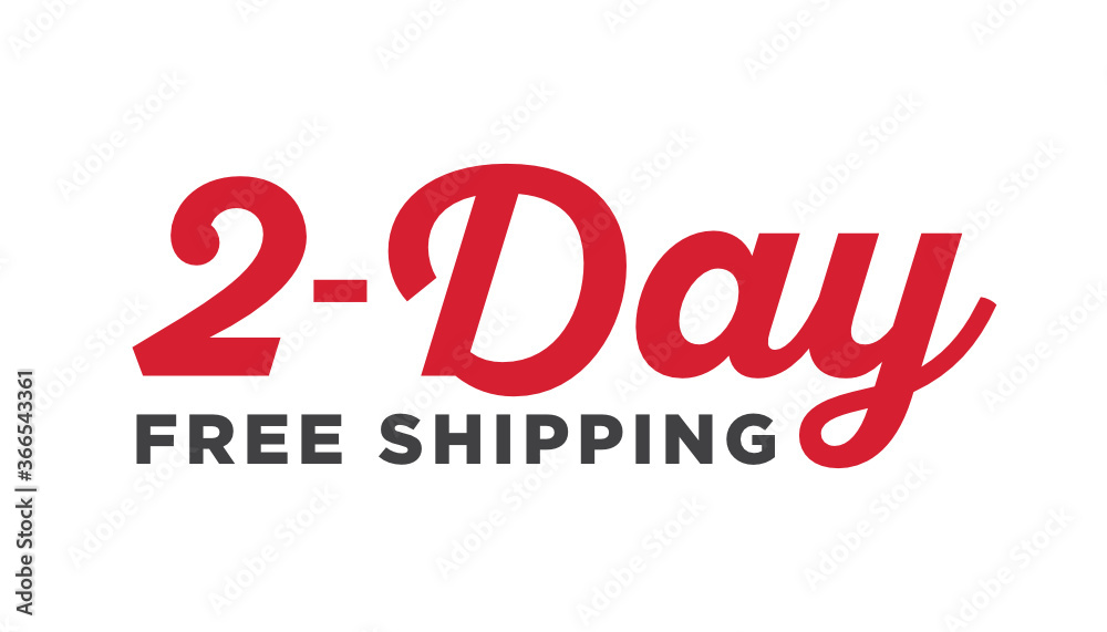 Fototapeta premium Two Day Free Shipping Shipping Delivery Vector Text Illustration Background