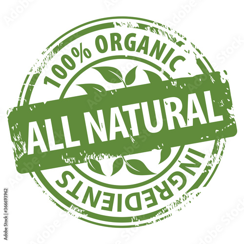 All Natural 100 percent Organic ingredients green rubber stamp icon isolated on white background.