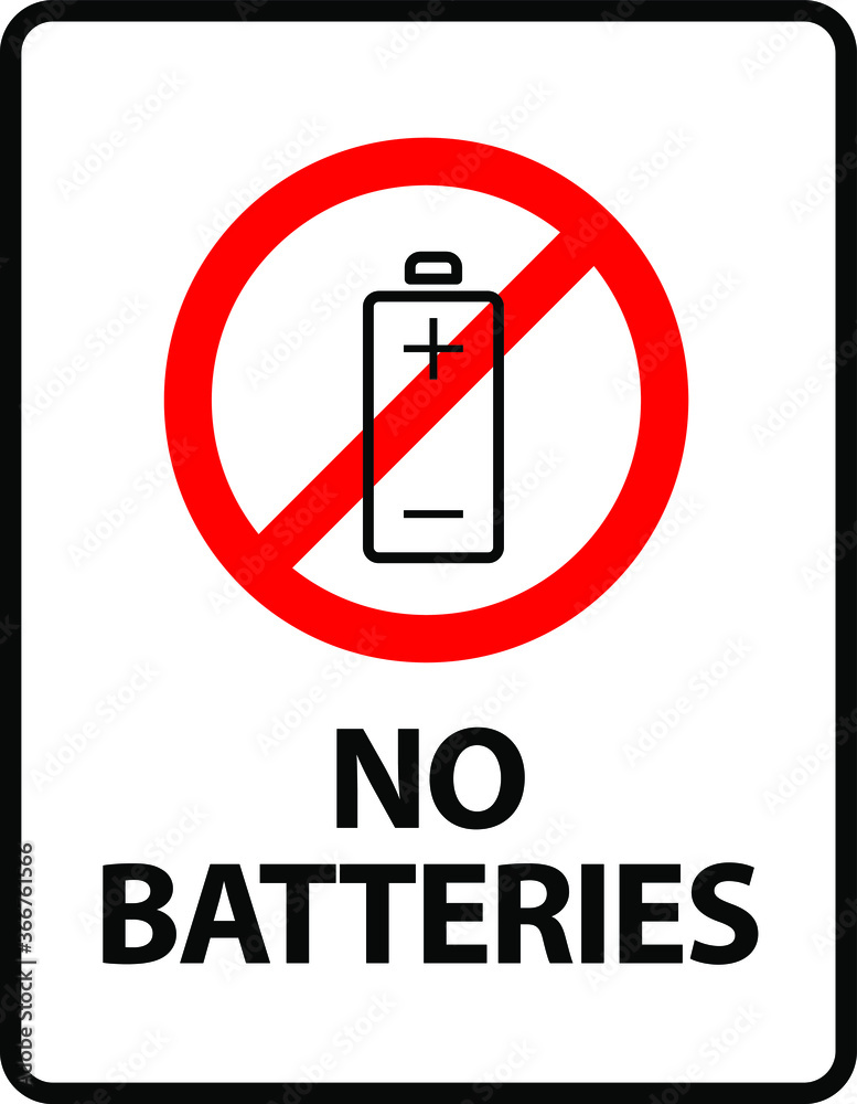 Obraz premium No Batteries (dry cell / rechargeable). An office/business sign formatted to fit within the proportions of an A4 or Letter page.