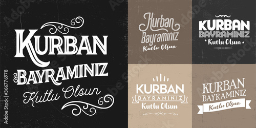 Feast of the Sacrifice (Turkish: Kurban Bayraminiz Kutlu Olsun) Billboard, e Card, Social Media Design. Typography set. Usable for banners. 5 in 1 photo