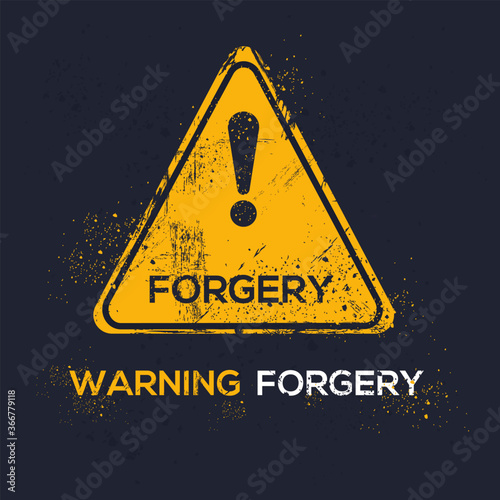 Warning sign (forgery), vector illustration.	