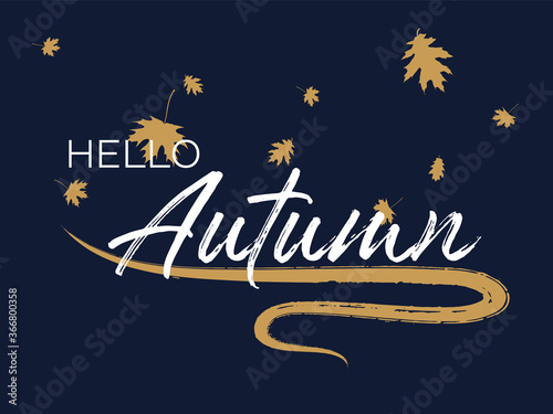 Hello autumn seasonal calligraphic banner vector design with falling dry leaves.