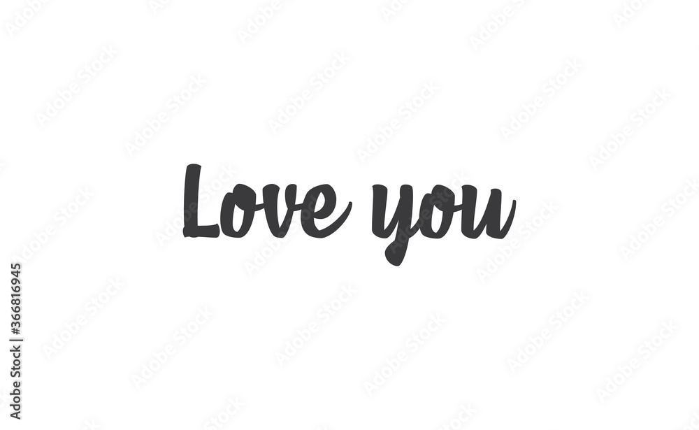 Love you, hand drawn lettering text. Handwritten style type. Love you, hand drawn lettering text. Handwritten style type.