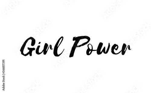 Girl power quote feminist lettering. Calligraphy inspiration graphic design typography element. Hand written card. Simple vector Female sign.