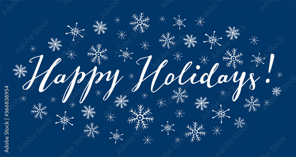 Happy Holidays hand lettering with doodle snowflakes isolated on blue background, good for christmas design