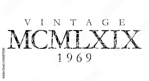 Vintage MCMLXIX 1969 Roman (Distressed Black) photo